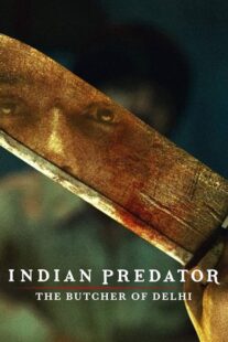 دانلود سریال هندی Indian Predator: The Butcher of Delhi384402-847833897