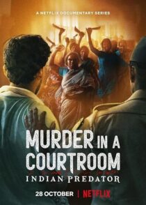 دانلود سریال هندی Indian Predator: Murder in a Courtroom384400-856961184