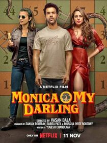 دانلود فیلم هندی Monica, O My Darling 2022383553-732305823