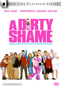 دانلود فیلم A Dirty Shame 2004383954-2136788756