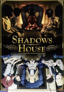 دانلود انیمه Shadows House385134-340933830