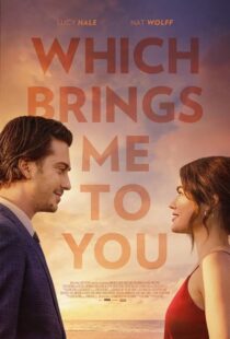 دانلود فیلم Which Brings Me to You 2023386787-579596356