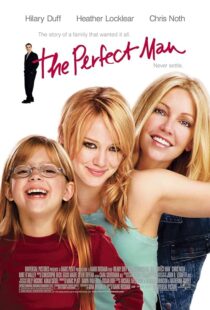 دانلود فیلم The Perfect Man 2005387754-598933100