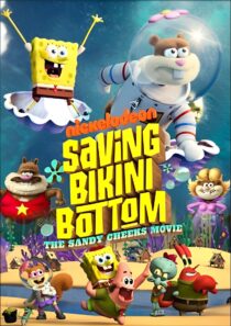 دانلود انیمیشن Saving Bikini Bottom: The Sandy Cheeks Movie 2024386722-1171352209