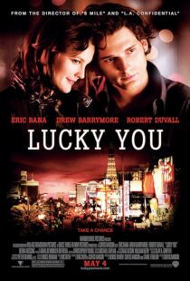 دانلود فیلم Lucky You 2007391903-1473527598
