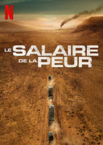 دانلود فیلم The Wages of Fear 2024393463-1600577600