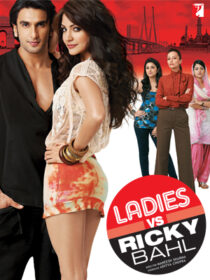 دانلود فیلم هندی Ladies vs. Ricky Bahl 2011392560-815669773