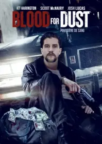 دانلود فیلم Blood for Dust 2023394964-801079285