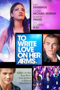 دانلود فیلم To Write Love on Her Arms 2012395490-1527655519