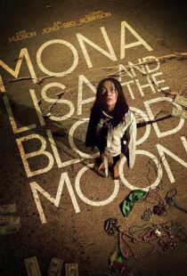 دانلود فیلم Mona Lisa and the Blood Moon 2021394529-522026937