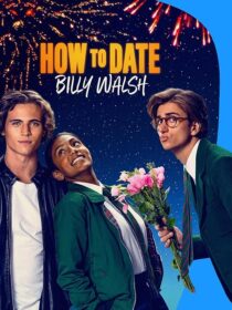 دانلود فیلم How to Date Billy Walsh 2024395416-1317230692
