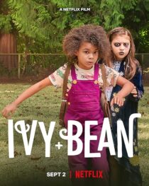 دانلود فیلم Ivy and Bean 2022395551-130025423