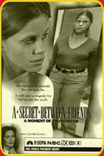 دانلود فیلم A Secret Between Friends: A Moment of Truth Movie 1996394797-495209808