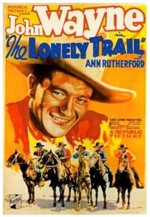 دانلود فیلم The Lonely Trail 1936396256-162699225