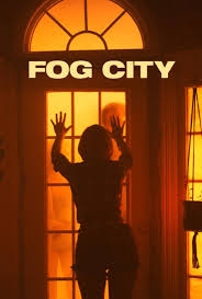 دانلود فیلم Fog City 2023