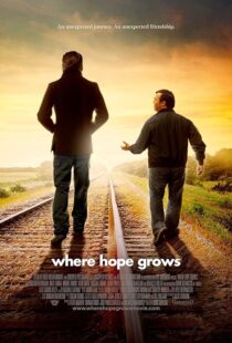 دانلود فیلم Where Hope Grows 2014397707-1940768180