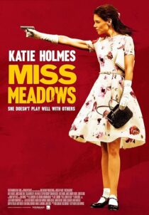 دانلود فیلم Miss Meadows 2014397013-1420071494