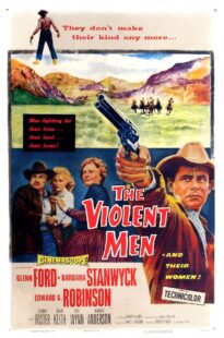 دانلود فیلم The Violent Men 1955399525-1071430763