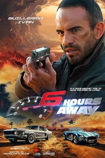 دانلود فیلم 6 Hours Away 2024396949-1742182688