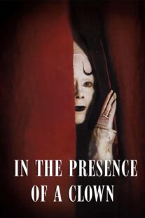 دانلود فیلم In the Presence of a Clown 1997397850-37916008