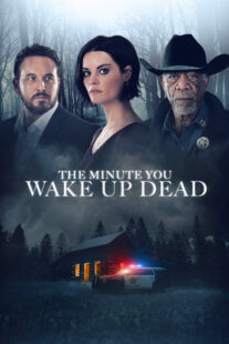 دانلود فیلم The Minute You Wake up Dead 2022398021-1009844398