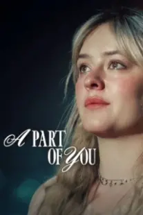 دانلود فیلم A Part of You 2024401934-817258105