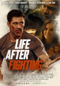 دانلود فیلم Life After Fighting 2024401707-1504083923