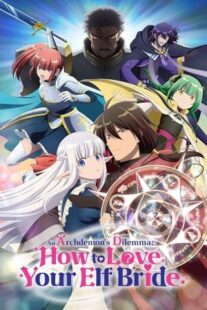 دانلود انیمه An Archdemon’s Dilemma: How to Love Your Elf Bride400507-1556686311