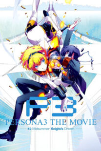 دانلود انیمه Persona 3 the Movie: #2 Midsummer Knight’s Dream 2014400993-2053892696