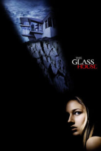 دانلود فیلم The Glass House 2001403222-729616946