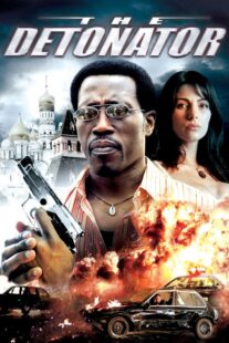 دانلود فیلم The Detonator 2006401802-1323001344