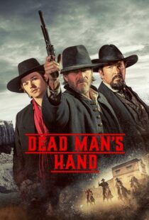 دانلود فیلم Dead Man’s Hand 2023400781-2136667285