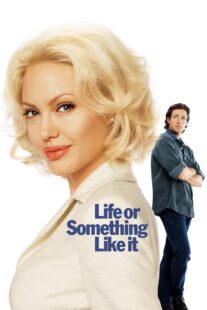 دانلود فیلم Life or Something Like It 2002404791-60095057