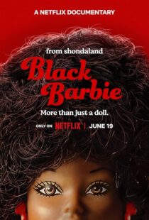 دانلود فیلم Black Barbie: A Documentary 2023403602-2005923293