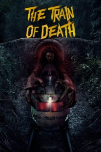 دانلود فیلم The Train of Death 2024407031-1350433557