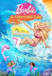 دانلود انیمیشن Barbie in a Mermaid Tale 2010407271-514695665