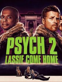 دانلود فیلم Psych 2: Lassie Come Home 2020409217-2141706855