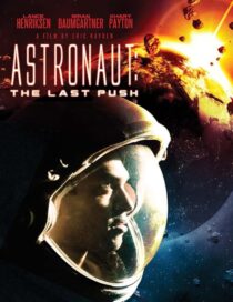 دانلود فیلم Astronaut: The Last Push 2012413031-1381783703