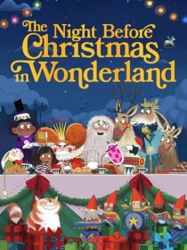دانلود انیمیشن The Night Before Christmas in Wonderland 2024416963-460149976