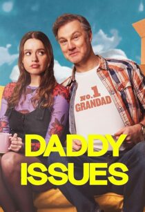 دانلود سریال Daddy Issues416701-1673642089