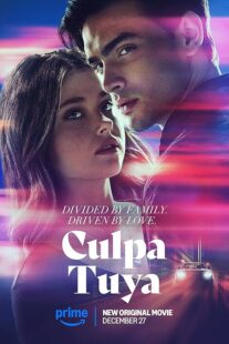 دانلود فیلم Culpa Tuya (Your Fault) 2024418321-1346368013