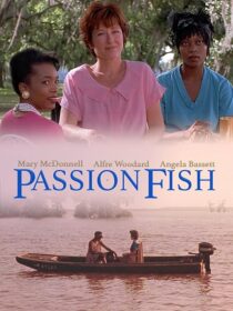دانلود فیلم Passion Fish 1992419084-170915582