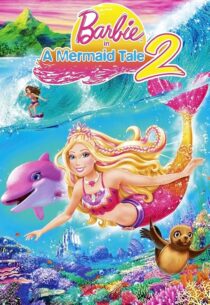 دانلود انیمیشن Barbie in a Mermaid Tale 2 2011420795-773657557
