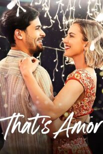 دانلود فیلم That’s Amor 2022420671-1782132191