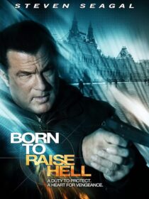 دانلود فیلم Born to Raise Hell 2010424594-1186552859