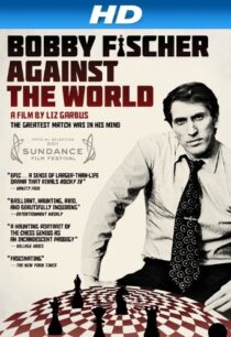 دانلود مستند Bobby Fischer Against the World 2011425049-1427848180