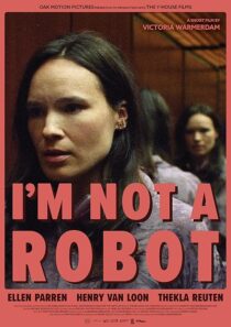 دانلود فیلم کوتاه I’m Not a Robot 2023425729-286648167