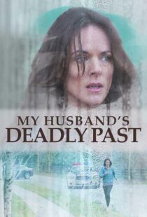 دانلود فیلم My Husband’s Deadly Past 2020427336-48582088