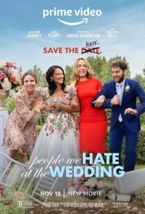 دانلود فیلم The People We Hate at the Wedding 2022425862-894842546