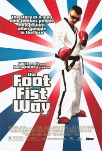 دانلود فیلم The Foot Fist Way 2006425748-1272547039